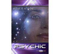 What it is to be Psychic - The SedonaSeries
