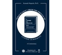 What It Says : From the Preface of a Course in Miracles