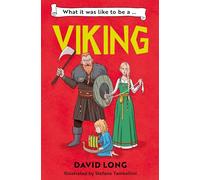 What It Was Like to be a Viking: (What It Was Like to be ... Book 1)
