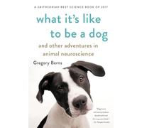 What It's Like to Be a Dog: And Other Adventures in Ani - Paperback / softback N