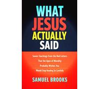 What Jesus Actually Said: Seven Teachings from the Red Letters That the Apex of Morality Probably Wishes You Would Stop Reading So Carefully (The Deconstruction Zone)
