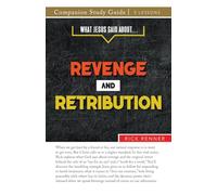 What Jesus Said About... Revenge and Retribution Study Guide