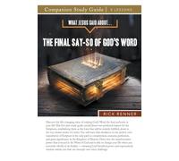 What Jesus Said About...The Final Say-So of God's Word Study Guide