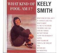 What Kind Of Fool Am I? By Keely Smith (1994-05-01)