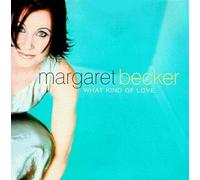 What Kind of Love by Margaret Becker