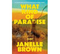 What Kind of Paradise: A Novel by Janelle Brown (English) Paperback Book