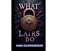 WHAT LAIRS DO