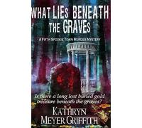What Lies Beneath the Graves: The Fifth Spookie Town Murder Mystery: Volume 5