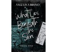 What Lies Beneath the Skin: A M/M Slow Burn Romance