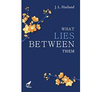 What Lies Between Them