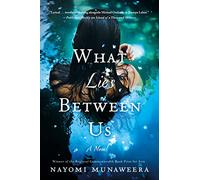What Lies Between Us