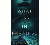 What Lies in Paradise (Sydney Evans Mystery Thriller Series)