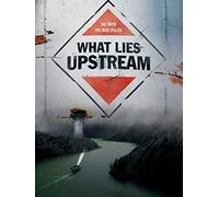 What Lies Upstream