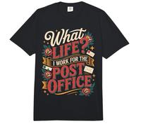 What Life I Work for The Post Office - Comfort Colors Adult Heavyweight T-Shirt