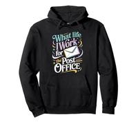 What Life I Work For The Post Office Tired Mail Carrier - Pullover Hoodie
