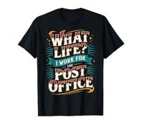 What Life I Work for The Post Office - Value Graphic T-Shirt