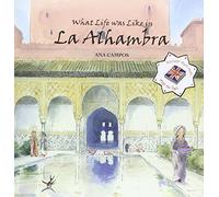 What life was like in La Alhambra