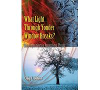 What Light Through Yonder Window Breaks?: More Experiements in Atmospheric Physics