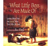 What Little Boys Are Made Of: Loving Who They Are and Who They Will Become