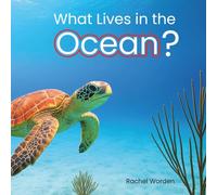 What Lives in the Ocean? (Habitat Series): Made for Early Learners, Large Format, and CVI Friendly: A CVI-Friendly Book for Young Readers: 1