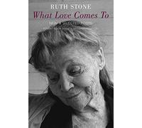 What Love Comes to: New & Selected Poems (International)