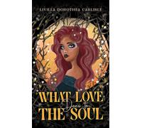 What Love Does to the Soul