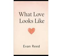 What Love Looks Like
