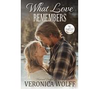 What Love Remembers: A Closed-Door Small-Town Widower Sheriff Romance: 1 (Sierra Falls)