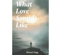 What Love Sounds Like