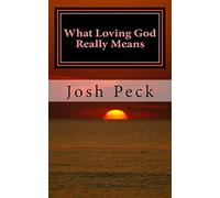 What Loving God Really Means: A Ministudy Ministry Book: Volume 4 (Ministudy Books)