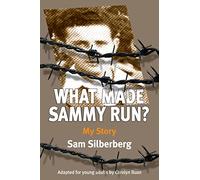 What Made Sammy Run?: My Story