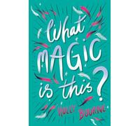 What Magic Is This? – Dyslexia-friendly – Harper Collins Publishers