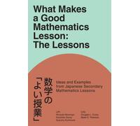 What Makes a Good Mathematics Lesson : The Lessons