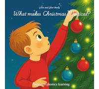 What makes Christmas Magical? (Grow and Glow - Learning is fun - Christmas Edition)