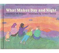 What Makes Day and Night (Let's-read-and-find-out science)