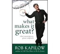 What Makes it Great?: Short Masterpieces, Great Composers