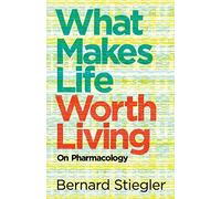 What Makes Life Worth Living: On Pharmacology