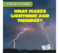 What Makes Lightning and Thunder? (Everyday Mysteries)