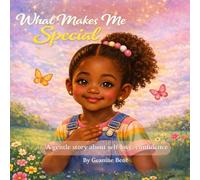 What Makes Me Special: A gentle story about self-love, confidence, and being yourself (The Neurodiversity Collection)