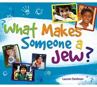 What Makes Someone A Jew?