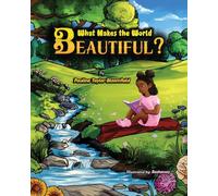 What Makes The World Beautiful?