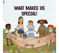 What Makes Us Special: Bible Story for Kids About Self-Worth, God’s Love, and Acceptance