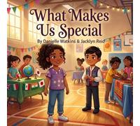 What Makes Us Special (Big Feelings, Brave Hearts: Social-Emotional Learning Stories for Children 6-8 years old)
