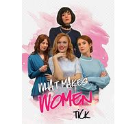 What makes Women tick