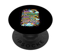 What makes you different is exactly what makes you irre... PopSockets Adhesive PopGrip