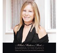 What Matters Most - Barbra Streisand Sings The Lyrics Of Alan & Marilyn Bergman