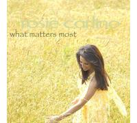 What Matters Most by Rosie Carlino