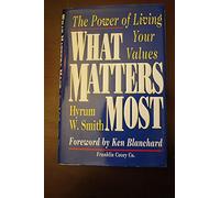 What Matters Most: The Power of Living Your Values