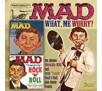 Mad Magazine - What, Me Worry? - The LPs Musically Mad and Mad Twists Rock 'N' Roll Plus Bonus Tracks
