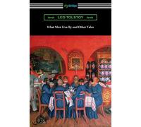 What Men Live By and Other Tales